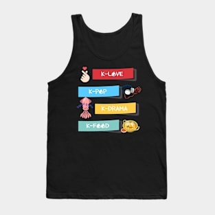 K-LOVE,K-POP,K-DRAMA,K-FOOD,K-culture Tank Top